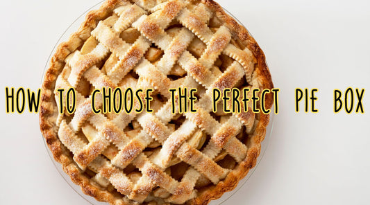 The Art of Pie Presentation: Choosing the Perfect Pie Box